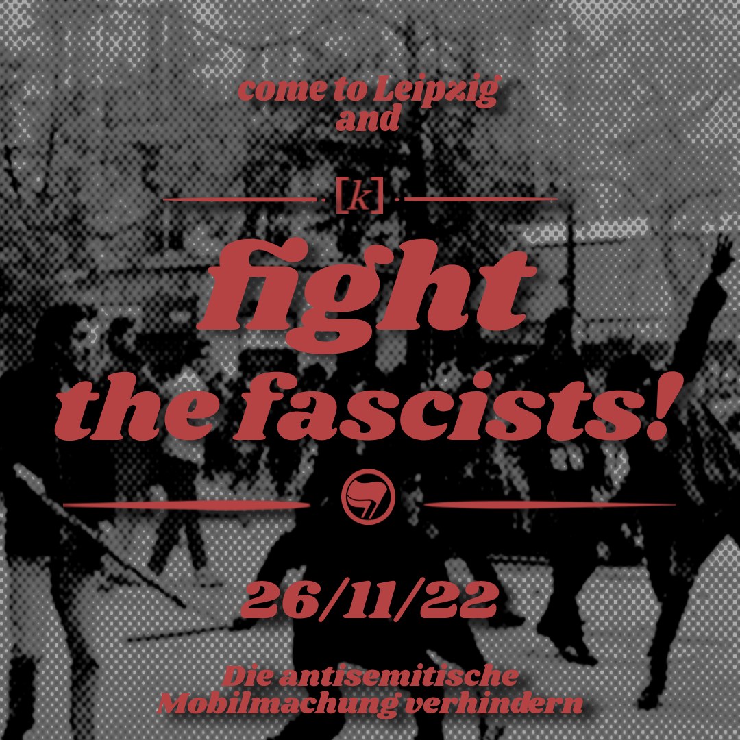 COME TO LEIPZIG – FIGHT THE FASCISTS!
